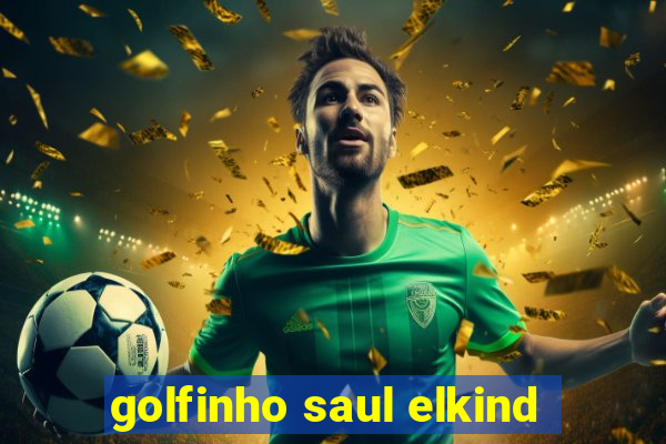 golfinho saul elkind